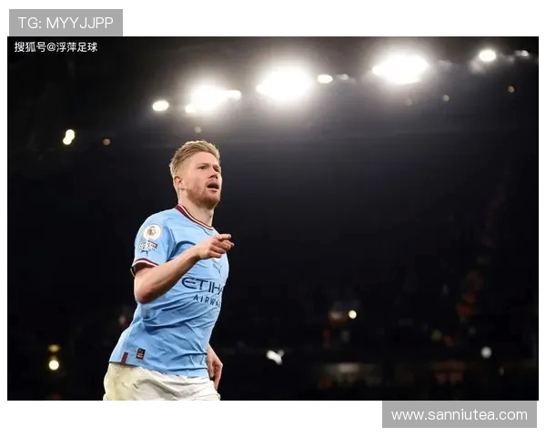 凯文德布劳内如何凭智慧与视野重塑现代中场的战术格局